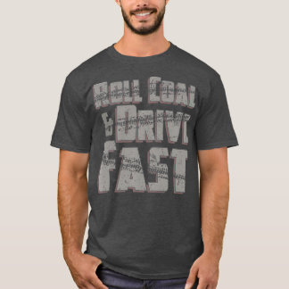 Roll Coal Drive Fast Diesels Trucks Mens Truck T-Shirt