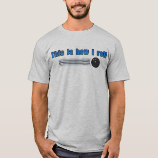 roll - Customised T-Shirt