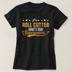 Roll Cutter T-Shirt