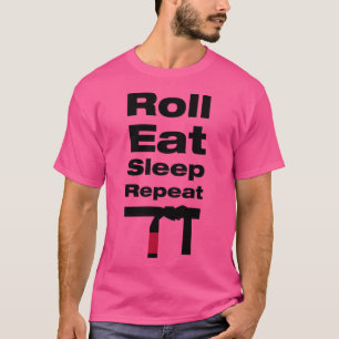 Roll Eat Sleep Repeat Bjj Jiu-Jitsu Judo Mma Sport T-Shirt