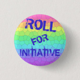 "Roll for Initiative" Distressed Dungeons Dragons 3 Cm Round Badge