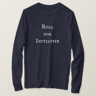"Roll for Initiative" Dungeons Dragons T-Shirt