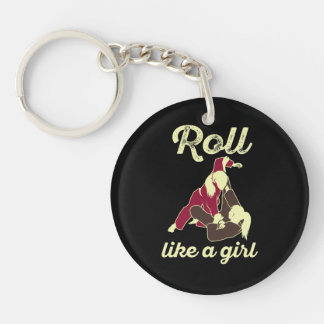 Roll Like a Girl Brazilian Jiu Jitsu BJJ Key Ring