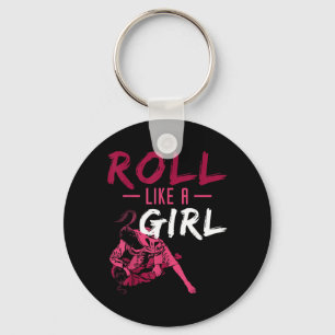 Roll Like a Girl Martial Arts BJJ Brazilian Jiu Key Ring