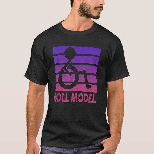 Roll Model Disability Awareness Pwd Wheelchair Mod T-Shirt (Front)