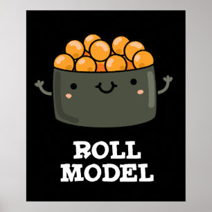 Roll Model Funny Food Sushi Roll Pun  Poster
