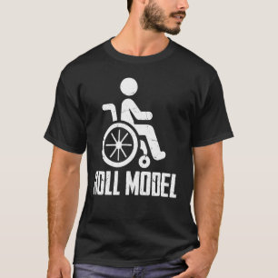Roll Model Paraplegic T-Shirt