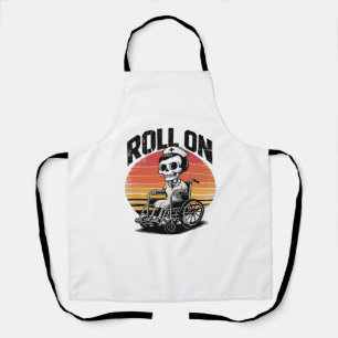 Roll On Skeleton Nurse – Dark Humor Healthcare Vib Apron