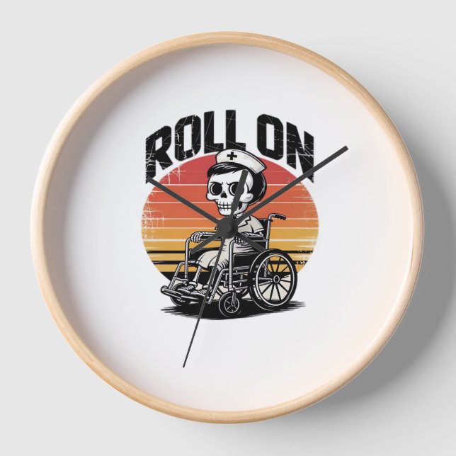 Roll On Skeleton Nurse – Dark Humour Healthcare Vi Clock (Front)