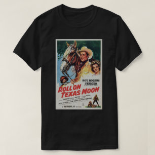 Roll On Texas Moon Cowboy Poster T-Shirt
