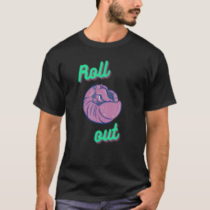 Roll Out 90s and Fun Armadillo T-Shirt