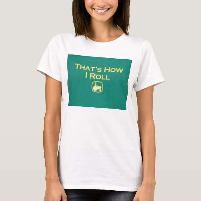...Roll T-Shirt (Front)