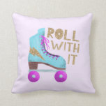 ROLL WITH IT | Retro Roller Skate Cushion<br><div class="desc">Fun design for 80's lovers or roller skaters featuring a retro illustration of a roller skate in blue with pink and a faux gold glitter thunder bolt designed on it. The typography text says "ROLL WITH IT" in fun hand written fonts. Inspirational and funny quote.</div>