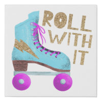 ROLL WITH IT | Retro Roller Skate Quote