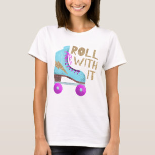 ROLL WITH IT   Retro Roller Skate T-Shirt