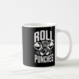 Roll With Punches Boxing Inspirational Men Women K Coffee Mug