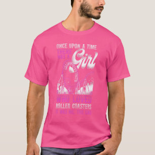 Roller Coaster Girl Vintage Once Upon A Time There T-Shirt