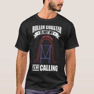Roller Coaster Hobby Amusement Park Roller Coaster T-Shirt