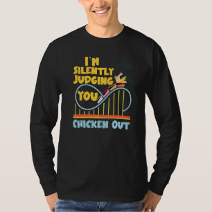 Roller Coaster I'm Silently Judging You Chicken Ou T-Shirt