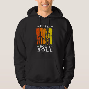 Roller Coaster Retro This How I Roll Roller Coaste Hoodie