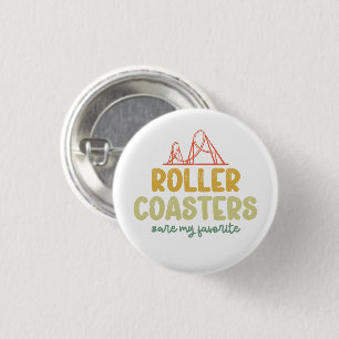 Roller Coasters Are My Favourite Adventure Park Fu 3 Cm Round Badge