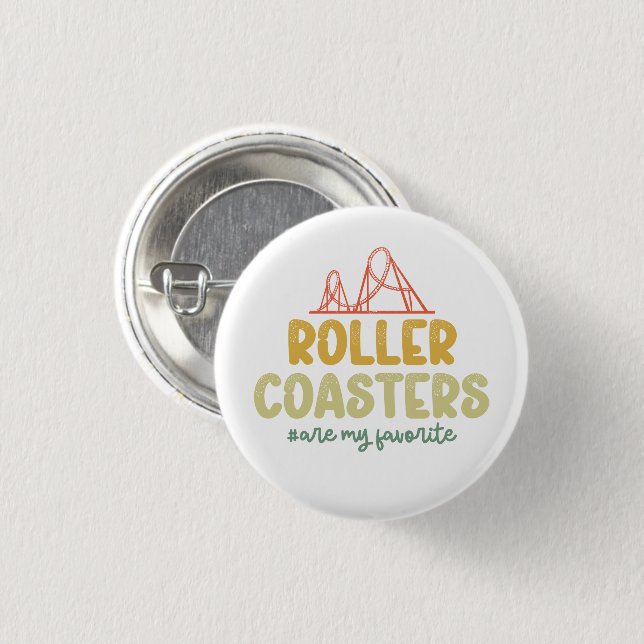 Roller Coasters Are My Favourite Adventure Park Fu 3 Cm Round Badge (Front & Back)