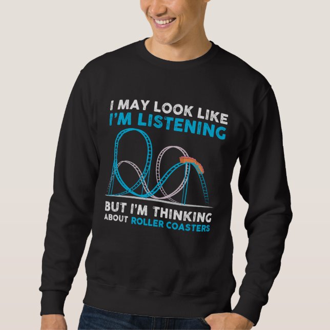 Roller Coasters - theme park Design Sweatshirt (Front)