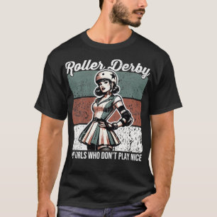 Roller Derby Girls Roller Derby  T-Shirt