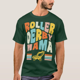 Roller Derby Mama Roller Derby Skates T-Shirt