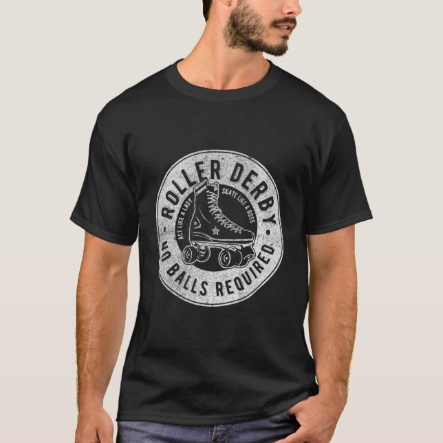 Roller Derby No Balls Required T-Shirt (Front)