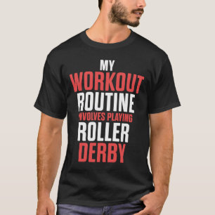 Roller Derby Player Workout Skating Team T-Shirt