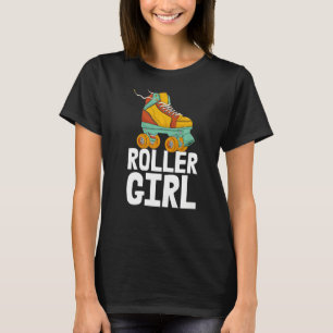 Roller Girl Women Skating Rolling Shoes Birthday T-Shirt