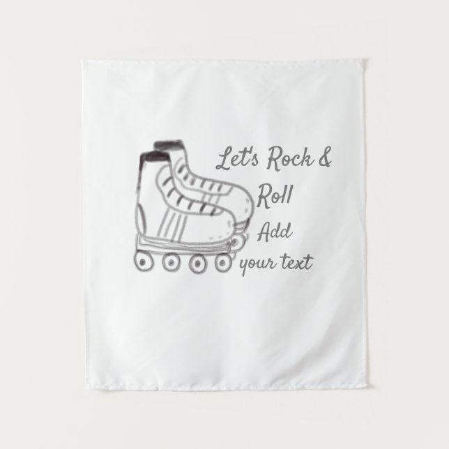 roller skater add text lets rock roll kids black s tapestry (Front)