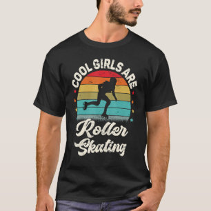 Roller Skater Retro Cool Girls Are Roller Skating T-Shirt