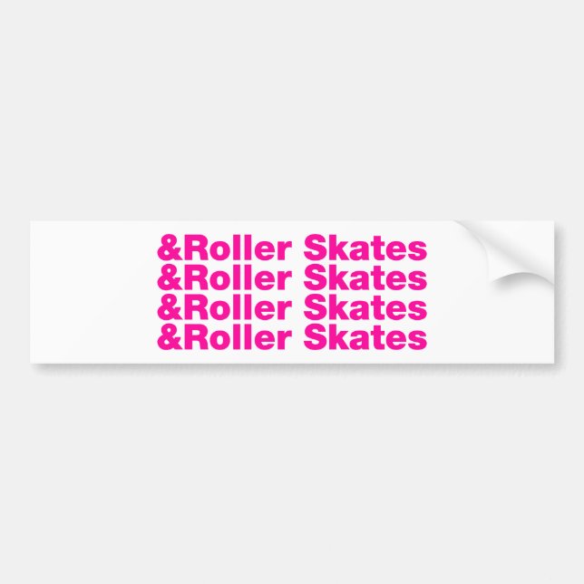 & Roller Skates Bumper Sticker (Front)