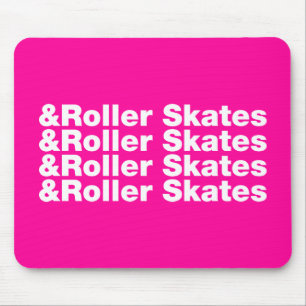 & Roller Skates Mouse Mat