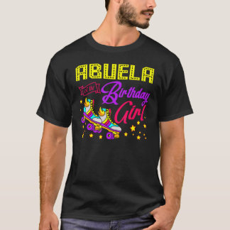 Roller Skates Skating Abuela Of The Birthday Girl  T-Shirt