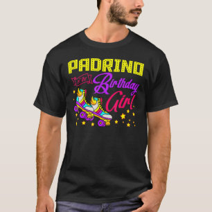 Roller Skates Skating Padrino Of The Birthday Girl T-Shirt