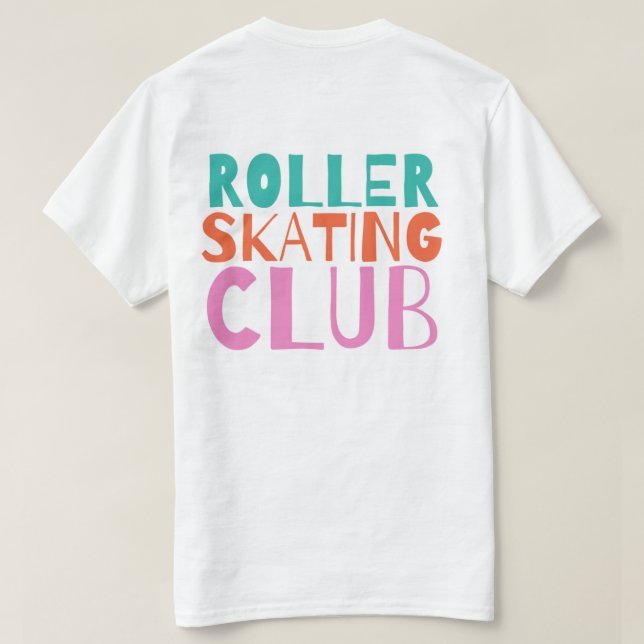 Roller Skating Club T-Shirt (White Only) (Design Back)