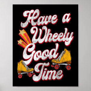 Roller Skating Have A Wheely Good Time 1970S Retro Poster