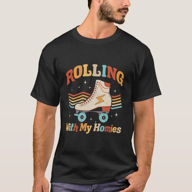Roller Skating Rolling With My Homies Roller Skate T-Shirt (Front)