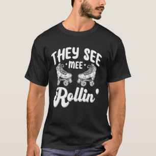 Roller Skating They See Mee Rollin Girls T-Shirt