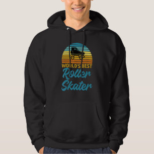 Roller Skating Worlds best Roller Skater Hoodie