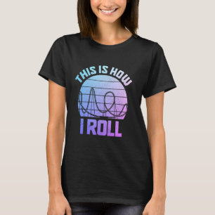 Rollercoaster Amusement Park Funny Roller Coaster T-Shirt