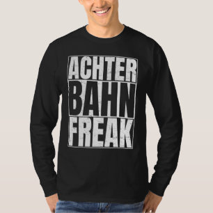 Rollercoaster Freak For Roller Coaster T-Shirt