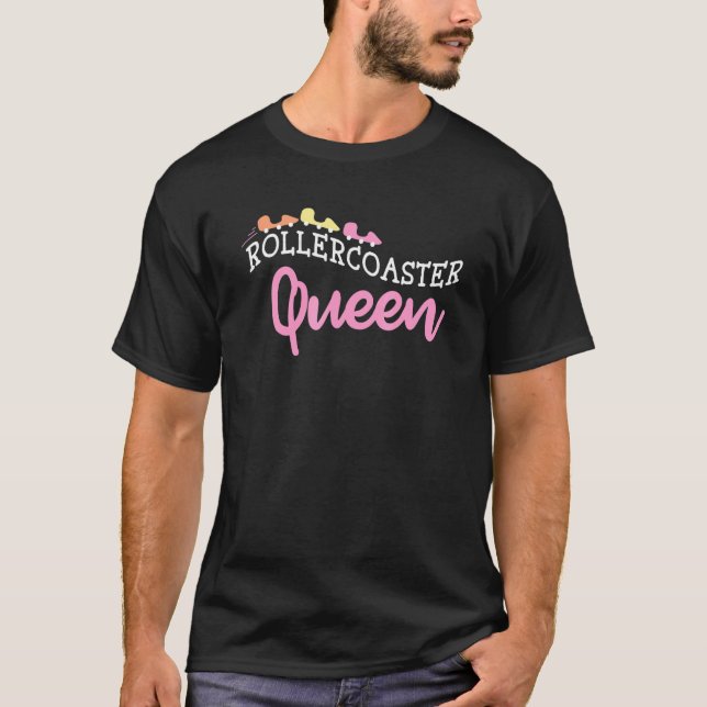 Rollercoaster Queen Design For Girls And Women T-Shirt (Front)