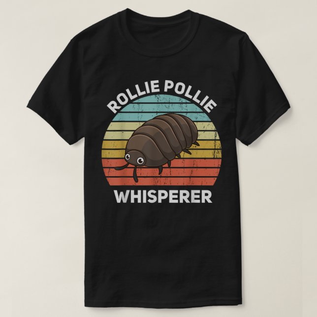 Rollie Pollie Whisperer Funny Isopod Kawaii Rollie T-Shirt (Design Front)