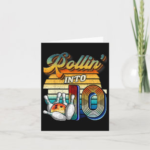 Rollin Into 10 Bowling Birthday Party 10th Birthda Card