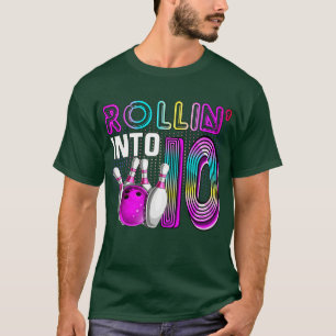 Rollin into 10 Bowling Birthday Party 10th Birthda T-Shirt
