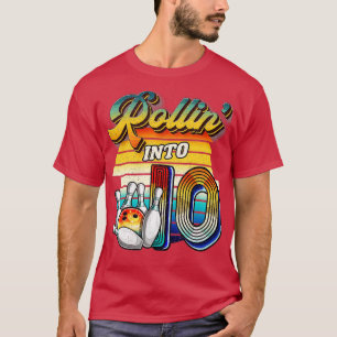 Rollin Into 10 Bowling Birthday Party 10th Birthda T-Shirt